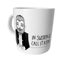 Mugg In Sweden we call it fik