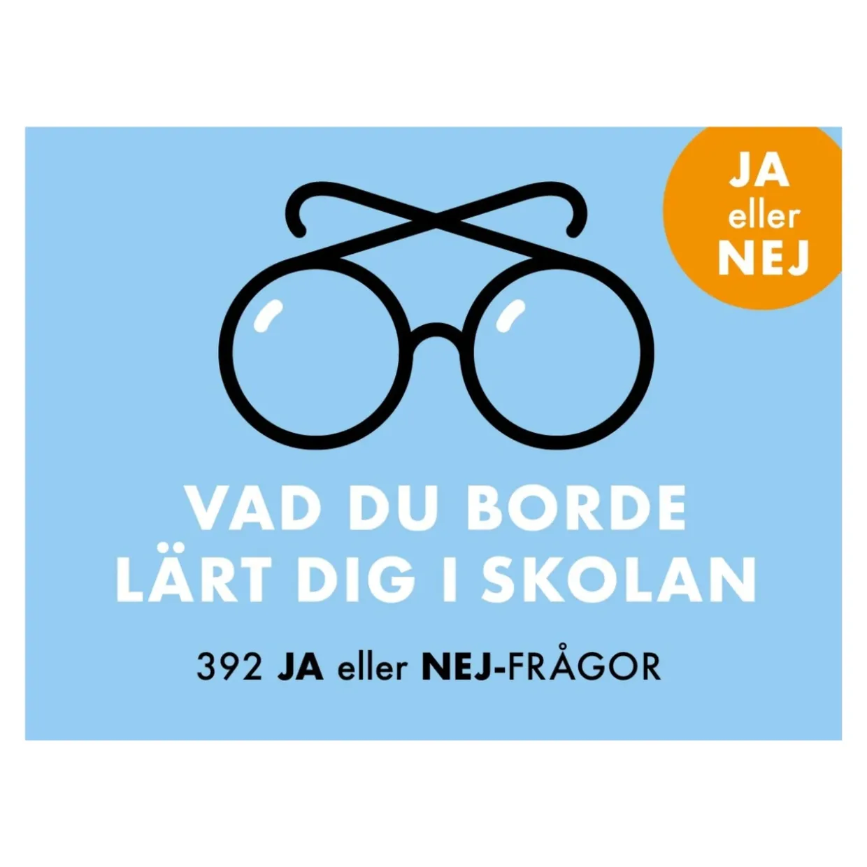 Spel Vad du borde lärt dig i skolan - Ja eller Nej